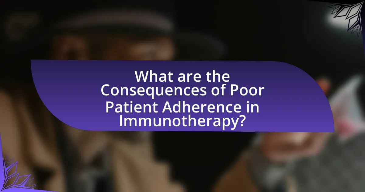 What are the Consequences of Poor Patient Adherence in Immunotherapy?