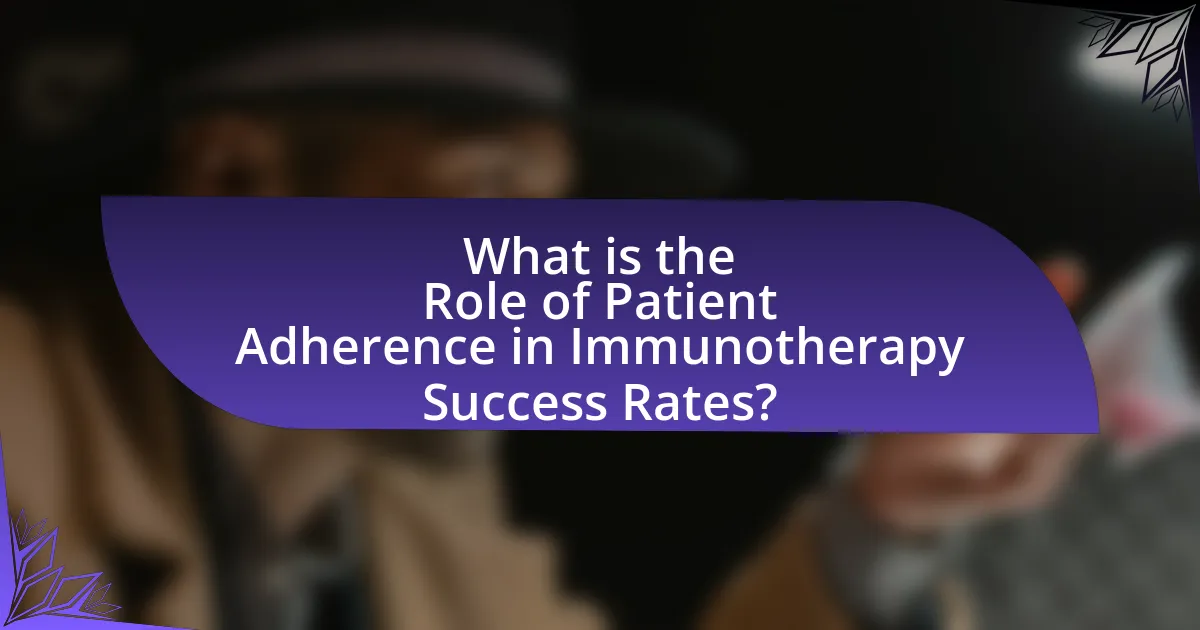 What is the Role of Patient Adherence in Immunotherapy Success Rates?